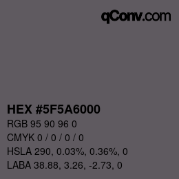 Color code: HEX #5F5A6000 | qconv.com