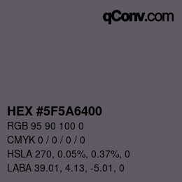 Color code: HEX #5F5A6400 | qconv.com