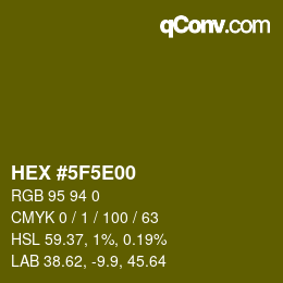 カラーコード: HEX #5F5E00 | qconv.com