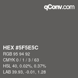 Color code: HEX #5F5E5C | qconv.com