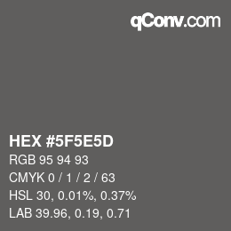 カラーコード: HEX #5F5E5D | qconv.com