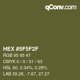 Color code: HEX #5F5F2F | qconv.com