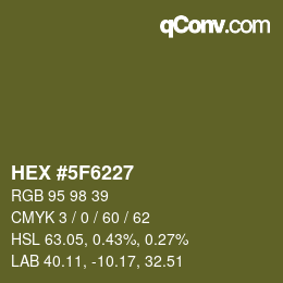 カラーコード: HEX #5F6227 | qconv.com