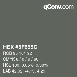 Color code: HEX #5F655C | qconv.com