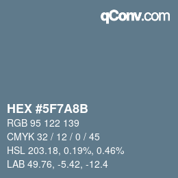 Color code: HEX #5F7A8B | qconv.com