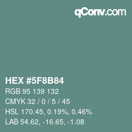 Color code: HEX #5F8B84 | qconv.com