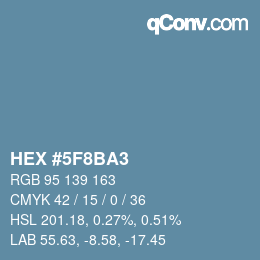 カラーコード: HEX #5F8BA3 | qconv.com