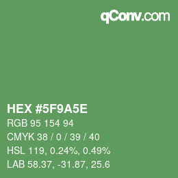 Color code: HEX #5F9A5E | qconv.com