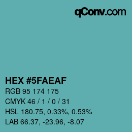 カラーコード: HEX #5FAEAF | qconv.com