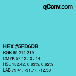 カラーコード: HEX #5FD6DB | qconv.com
