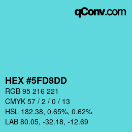 カラーコード: HEX #5FD8DD | qconv.com