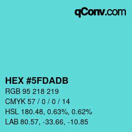 カラーコード: HEX #5FDADB | qconv.com