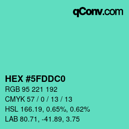 カラーコード: HEX #5FDDC0 | qconv.com