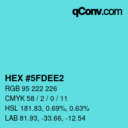 カラーコード: HEX #5FDEE2 | qconv.com