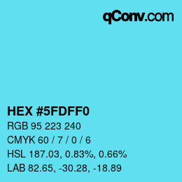 Color code: HEX #5FDFF0 | qconv.com