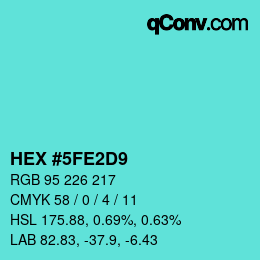 Color code: HEX #5FE2D9 | qconv.com