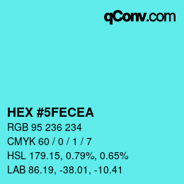 カラーコード: HEX #5FECEA | qconv.com