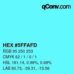 Color code: HEX #5FFAFD | qconv.com