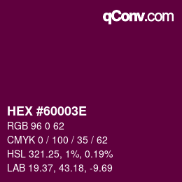 Farbcode: HEX #60003E | qconv.com