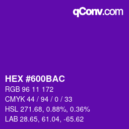 Color code: HEX #600BAC | qconv.com