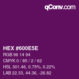 Color code: HEX #600E5E | qconv.com