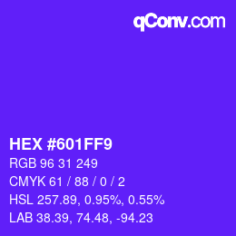 Color code: HEX #601FF9 | qconv.com