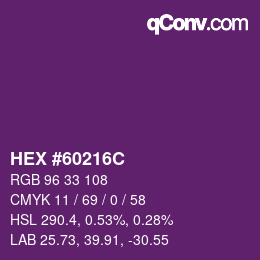 Color code: HEX #60216C | qconv.com