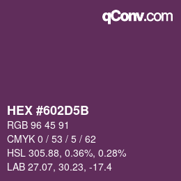 颜色代码: HEX #602D5B | qconv.com