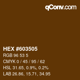 Color code: HEX #603505 | qconv.com