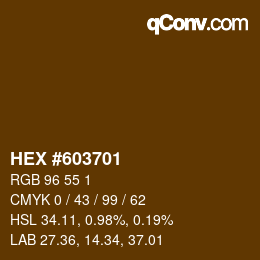 Color code: HEX #603701 | qconv.com