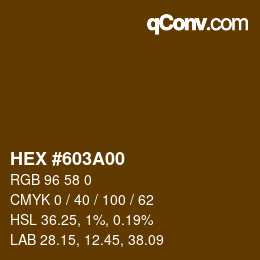 カラーコード: HEX #603A00 | qconv.com