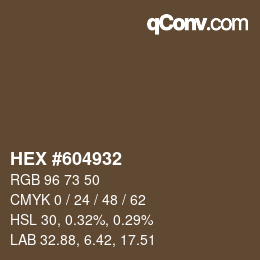 Color code: HEX #604932 | qconv.com