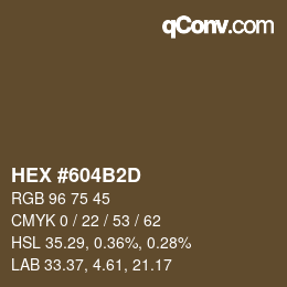 カラーコード: HEX #604B2D | qconv.com