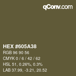Color code: HEX #605A38 | qconv.com
