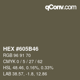 カラーコード: HEX #605B46 | qconv.com