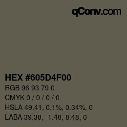 Color code: HEX #605D4F00 | qconv.com