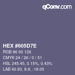 カラーコード: HEX #605D7E | qconv.com