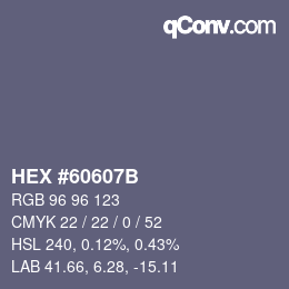 Farbcode: HEX #60607B | qconv.com