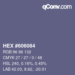 Color code: HEX #606084 | qconv.com