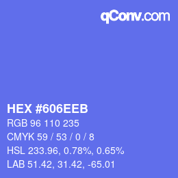 Farbcode: HEX #606EEB | qconv.com