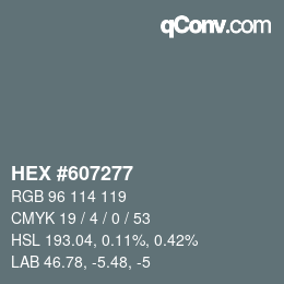 颜色代码: HEX #607277 | qconv.com