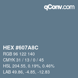 Color code: HEX #607A8C | qconv.com