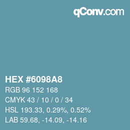 カラーコード: HEX #6098A8 | qconv.com