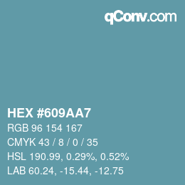 Color code: HEX #609AA7 | qconv.com