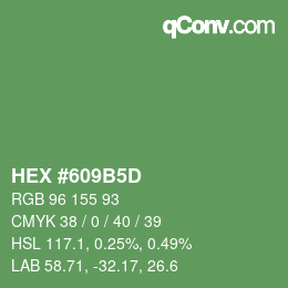 颜色代码: HEX #609B5D | qconv.com