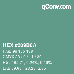 颜色代码: HEX #609B8A | qconv.com