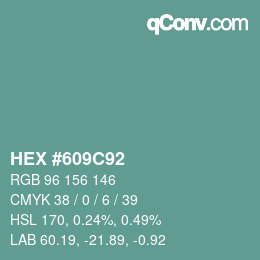 カラーコード: HEX #609C92 | qconv.com