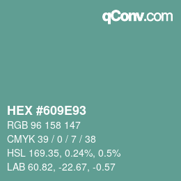 カラーコード: HEX #609E93 | qconv.com