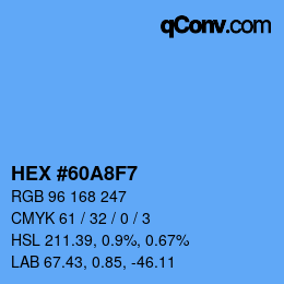 カラーコード: HEX #60A8F7 | qconv.com