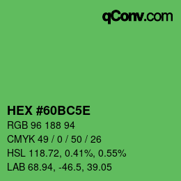 カラーコード: HEX #60BC5E | qconv.com